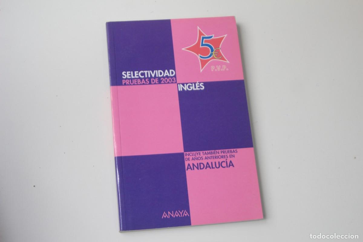Libros: SELECTIVIDAD PRUEBAS DEL 2003 INGLES - Foto 1