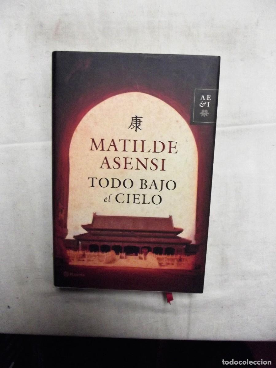 Libros: TODO BAJO EL CIELO DE MATILDE ASENSI - Foto 1