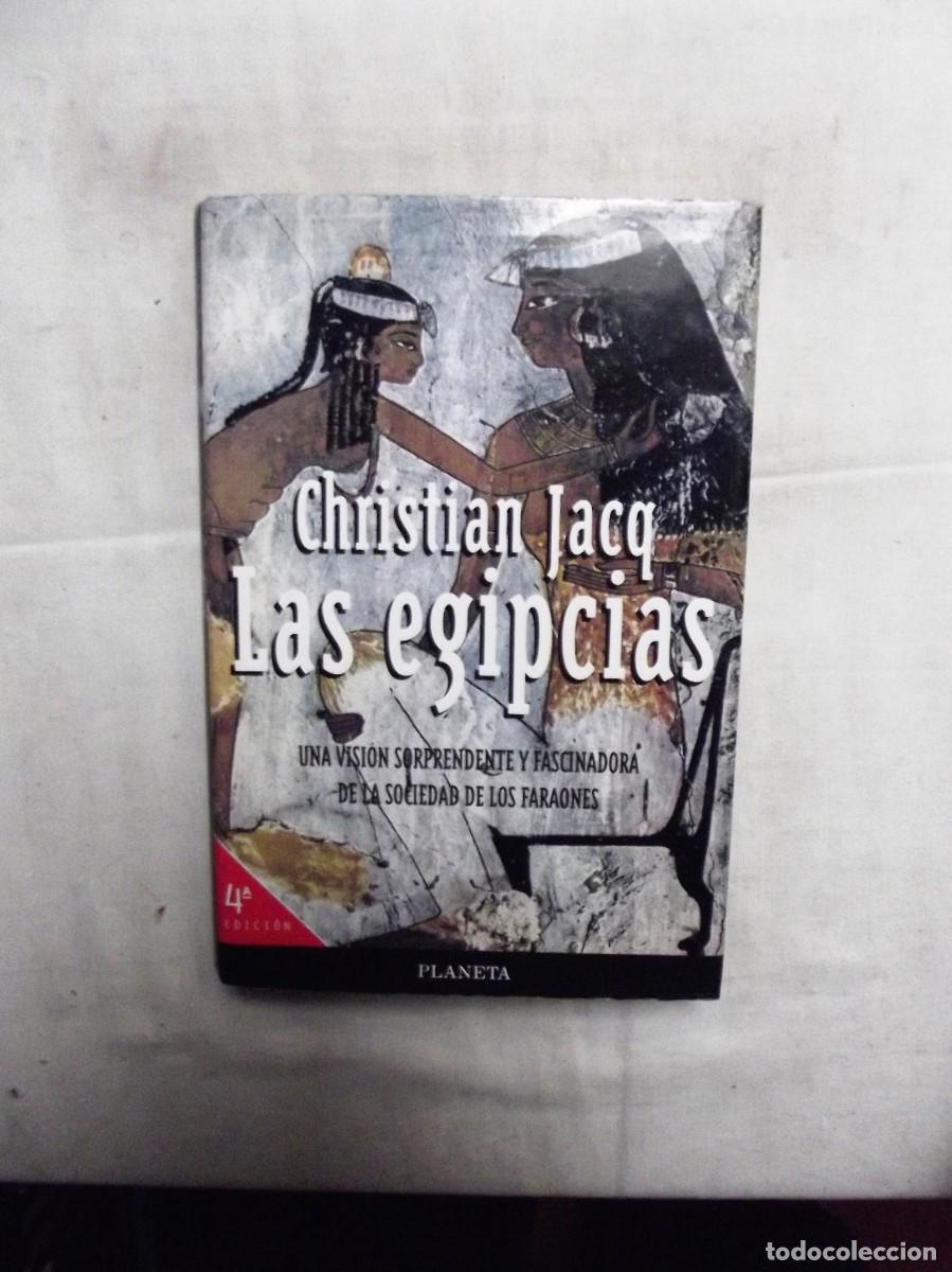 Libros: LAS EGIPCIAS DE CHRISTIAN JACQ 4&ordf; EDICION - Foto 1