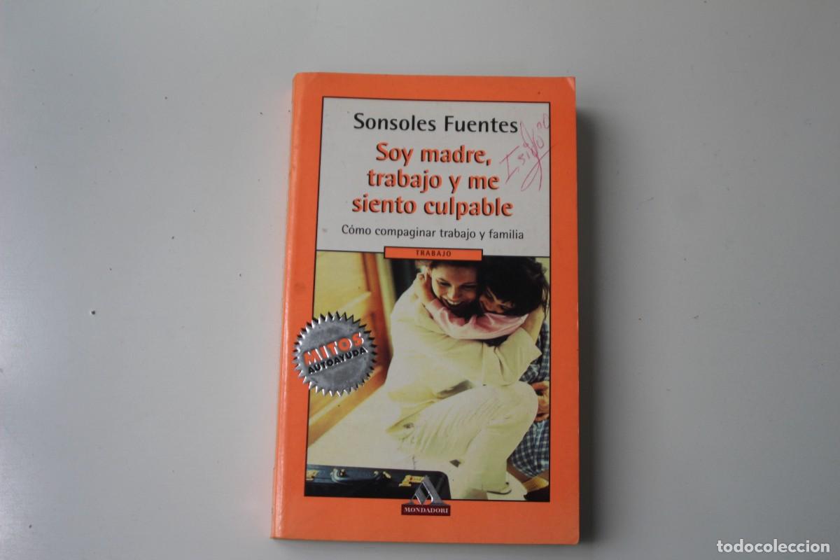 SOY MADRE TRABAJO Y ME SIENTO CUMPABLE