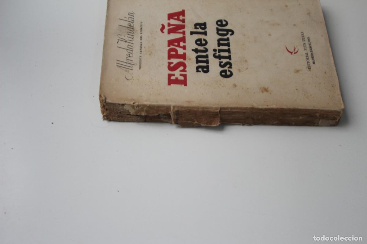 Libros: ESPA&Ntilde;A ANTE LA ESFINGE ALFREDO KINDELAN TENIENTE GENERAL DEL EJERCITO EDITORIAL PLUS ULTRA - Foto 2