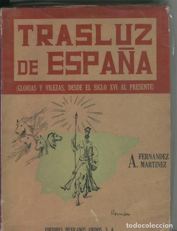 Libros: Trasluz de Espa&ntilde;a. Glorias y vilezas desde el siglo XVI al presente