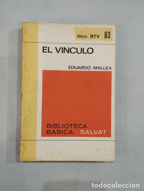 Libros: Eduardo Mallea - El v&iacute;nculo - Foto 1