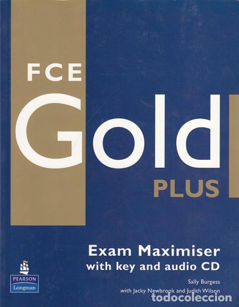 Libros: FCE GOLD PLUS. EXAM MAXIMISER WHIT KEY - Burgess, Sally - Foto 1