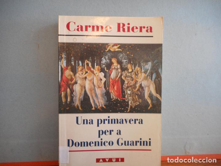 Livros em segunda m&atilde;o: LIBRO.CARMEN RIERA.UNA PRIMAVERA PER A DOMENICO GUARINI.PESO-164G.