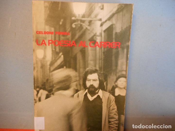 Livros em segunda m&atilde;o: LIBRO.LA POESIA AL CARRER.CELDONI FONOLL.&rdquo;LA RATLLA&rdquo;.PESO-215G.