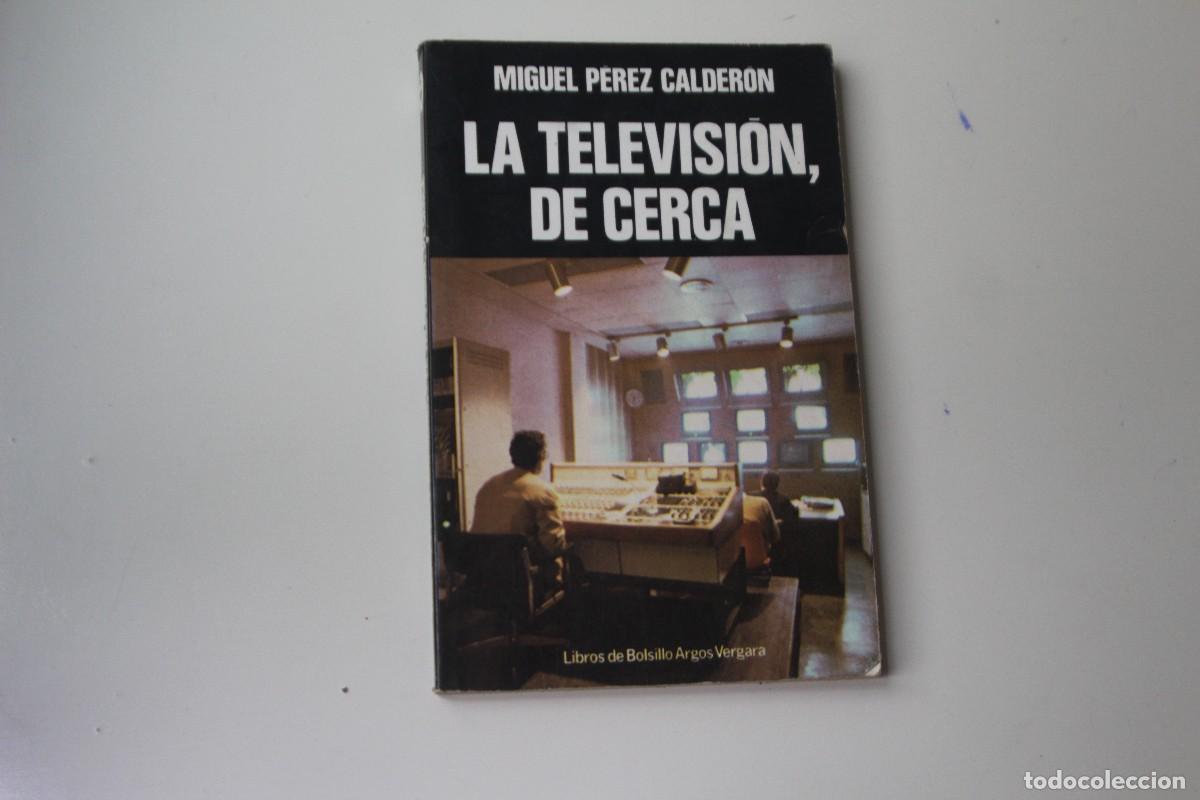 Libros: LA TELEVISI&Oacute;N DE CERCA - Foto 1