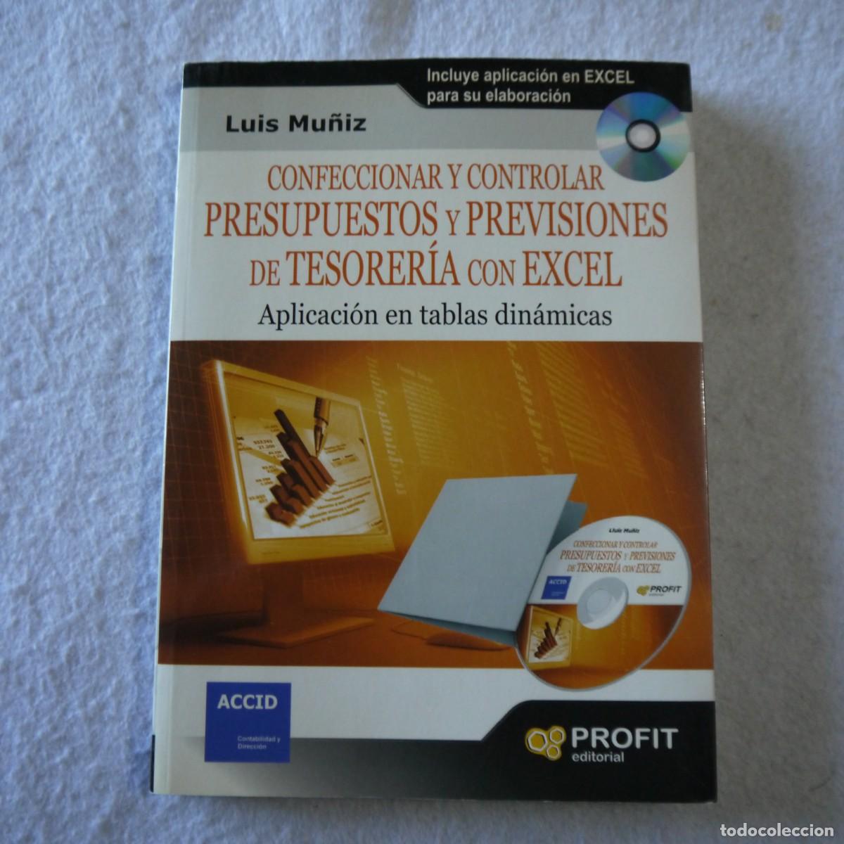 Libros: CONFECCIONAR Y CONTROLAR PRESUPUESTOS Y PREVISIONES DE TESORER&Iacute;A CON EXCEL - LUIS MU&Ntilde;IZ - 2011 - Foto 1