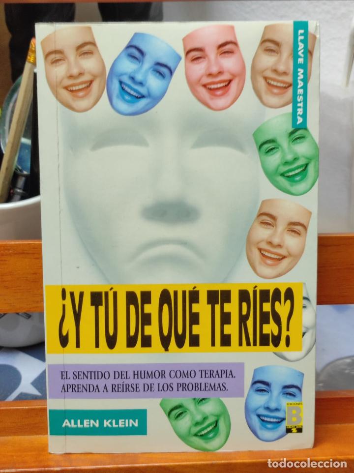 Libros: &iquest;Y T&Uacute; DE QUE TE RIES? - ALLEN KLEIN - EDICIONES B - 1988 (A1) - Foto 1