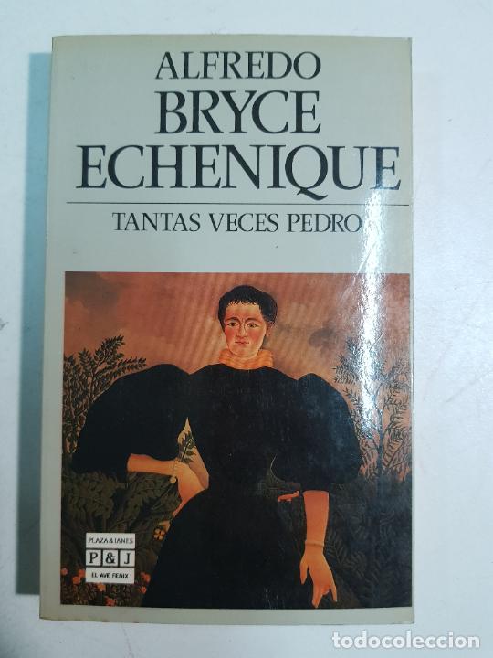 Libros: Tantas veces Pedro / Alfredo Bryce Echenique - Foto 1
