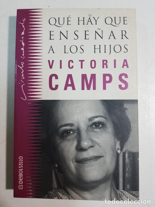 Libros: Qu&eacute; hay que ense&ntilde;ar a los hijos / Camps, Victoria - Foto 1