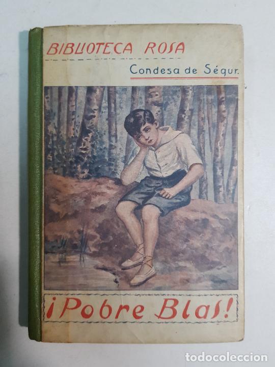 Libros: &iexcl;Pobre Blas! / Condesa de S&eacute;gur - Foto 1