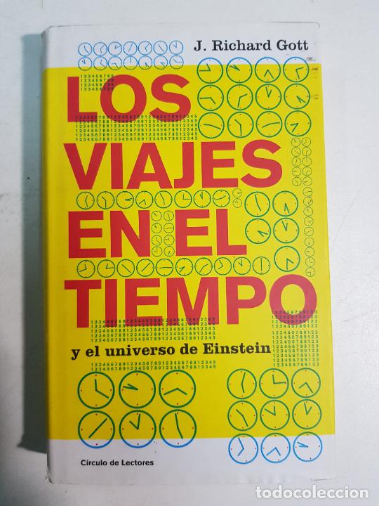 Libros: Los viajes en el tiempo y el universo de Einstein / Gott, J. Richard - Foto 1