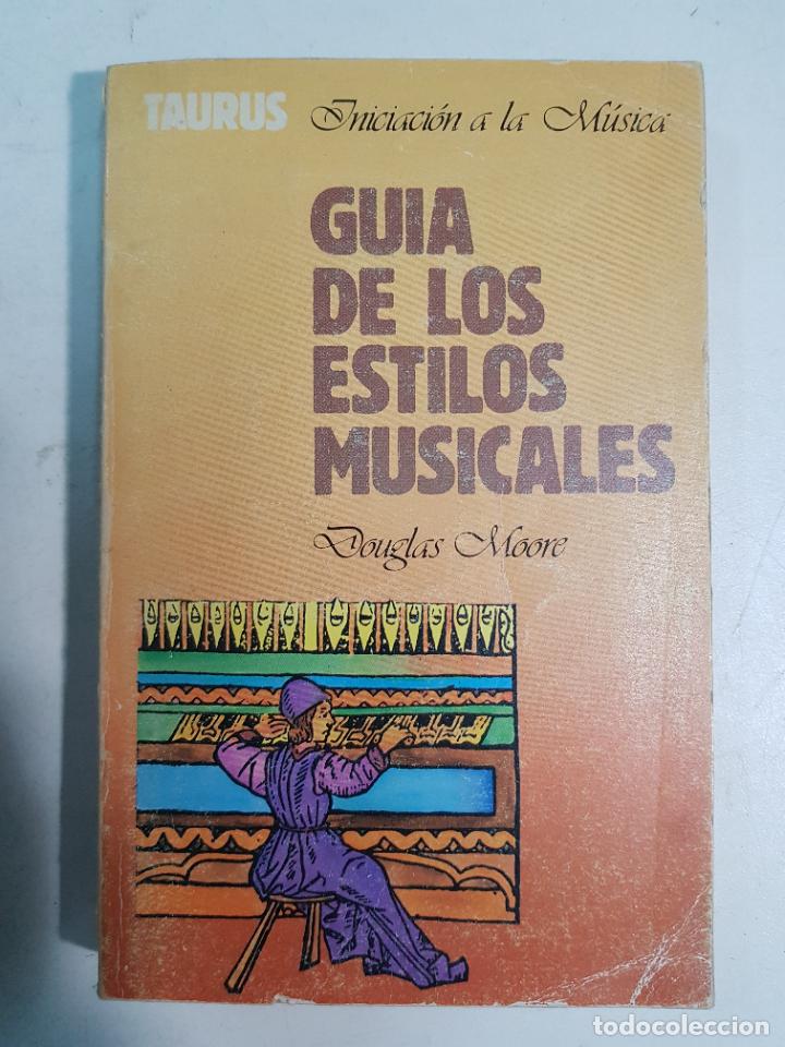 Libros: Guia de los estilos musicales / Moore, Douglas - Foto 1