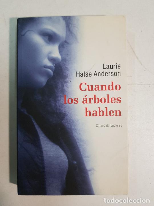 Libros: Cuando los &aacute;rboles hablen / ANDERSON, LAURIE HALSE - Foto 1