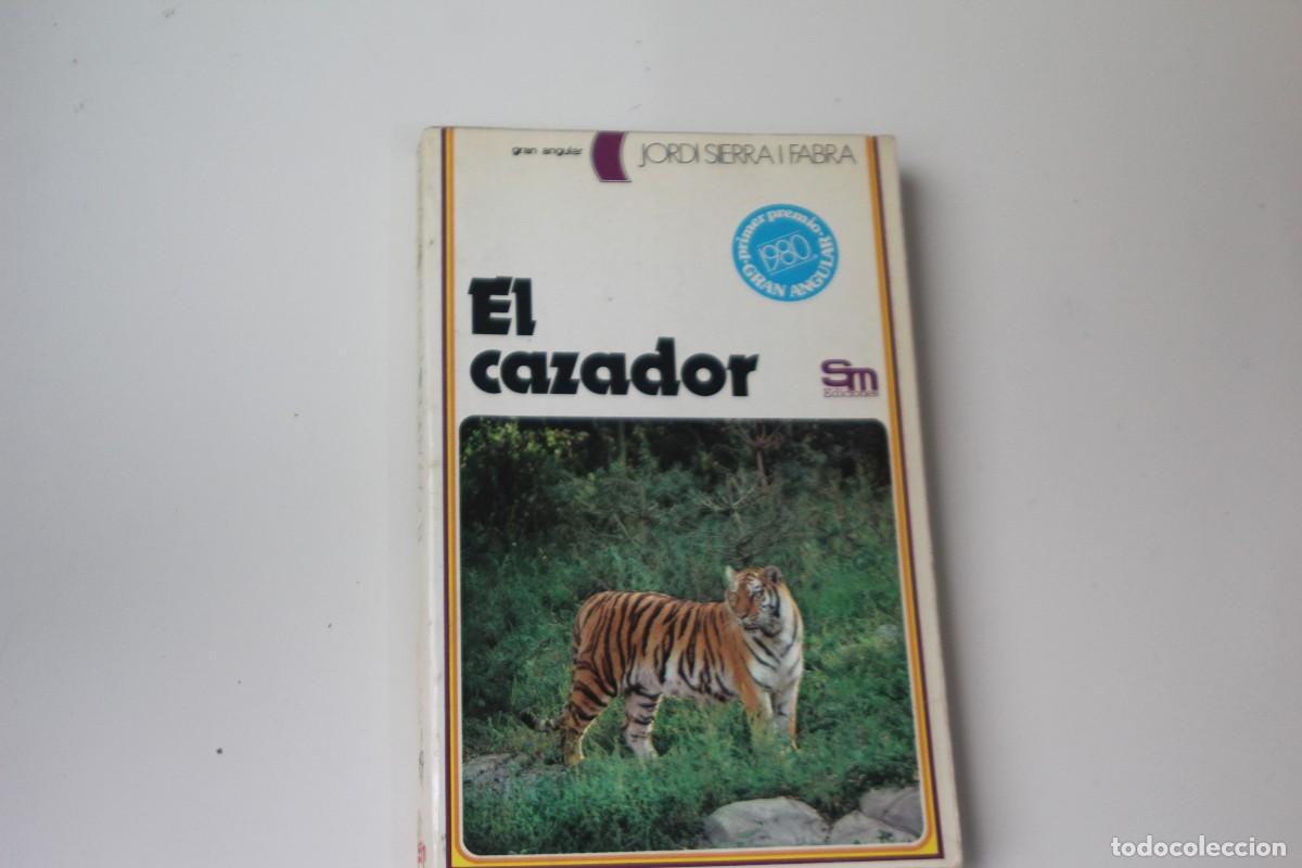 Libros: EL CAZADOR JORDI SERRA FABRA - Foto 1