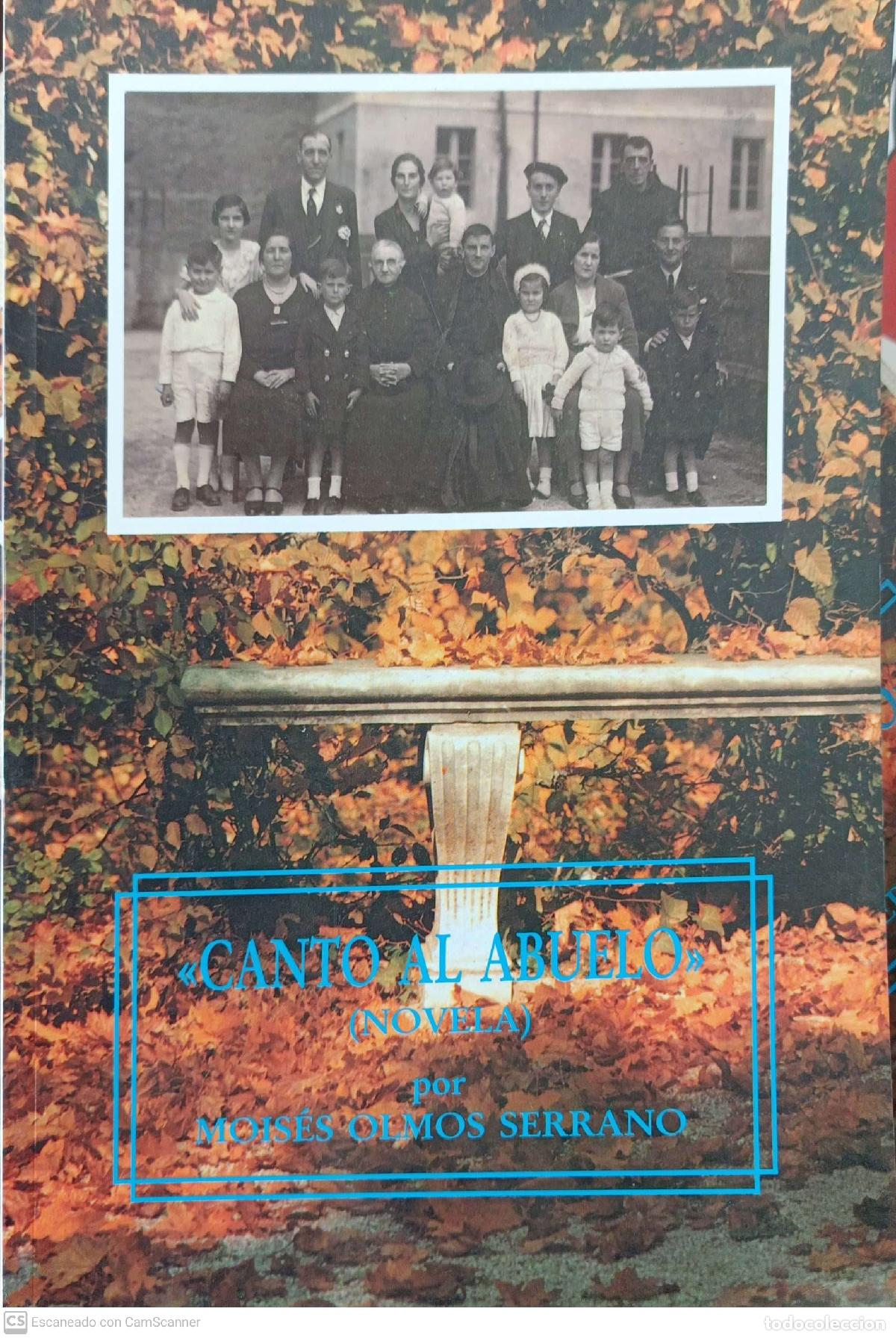 Libros: Canto al abuelo - Olmos Serrano, Mois&eacute;s - Foto 1