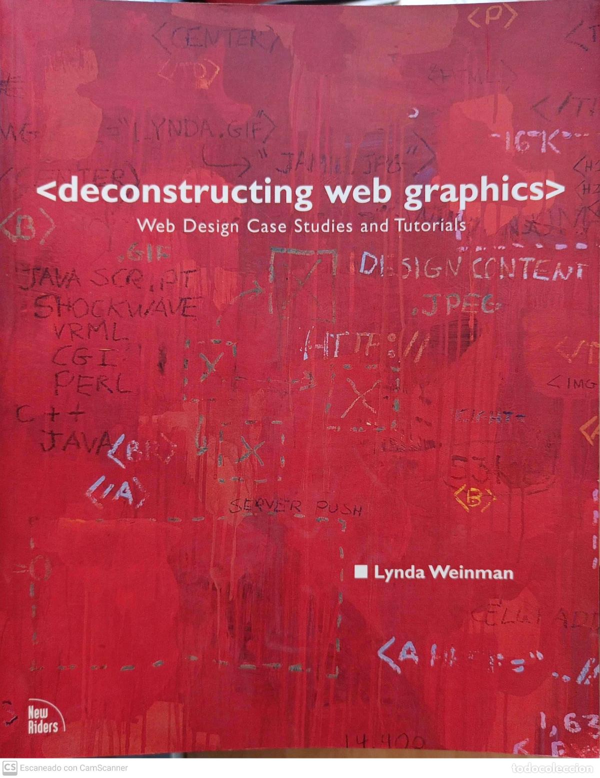 Libros: Deconstructing web graphics. Web Desing Case Studies and Tutorials - Lynda Weinman - Foto 1