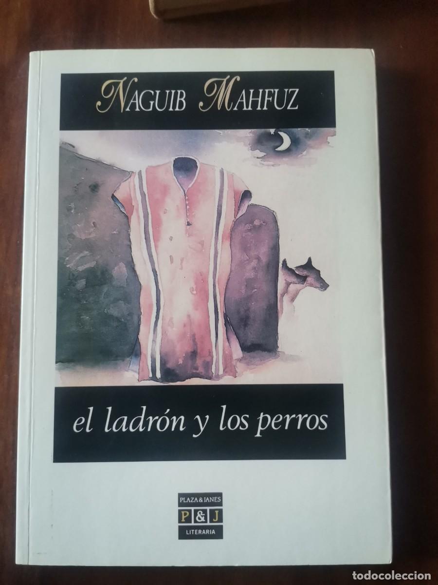 Libros: El ladr&oacute;n y los perros. Naguib Mahfuz - Foto 1