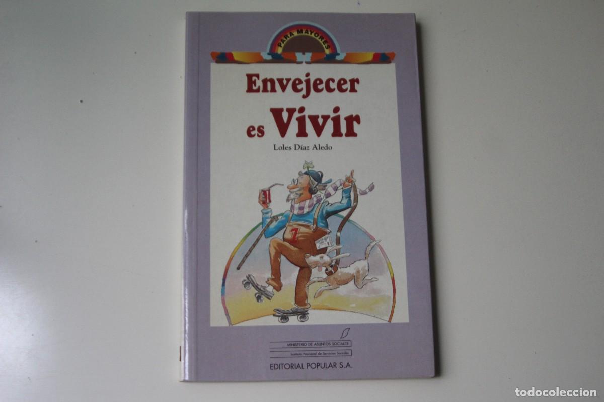 Libros: ENVEJECER ES VIVIR - Foto 1