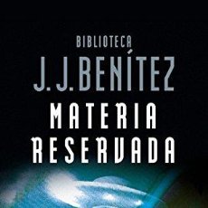 Libros: MATERIA RESERVADA (BIBLIOTECA J. J. BENÍTEZ) ([OBJECT OBJECT]). Lote 399321199