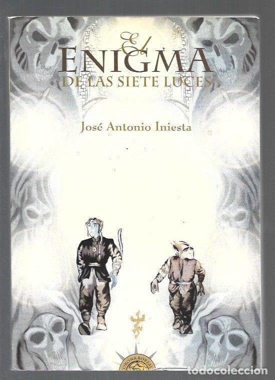Libros: ENIGMA DE LAS SIETE LUCES - EL - INIESTA, JOSE ANTONIO - Foto 1