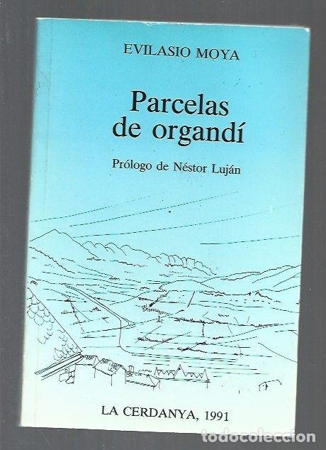 Libros: PARCELAS DE ORGANDI - MOYA, EVILASIO - Foto 1