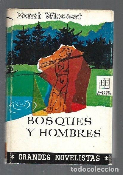 Libros: BOSQUES Y HOMBRES - WIECHERT, ERNST - Foto 1