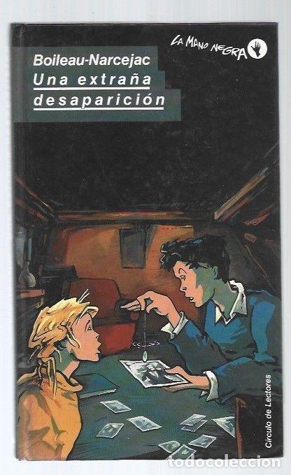 Libros: EXTRA&Ntilde;A DESAPARICION - UNA - BOILEAU-NARCEJAC - Foto 1