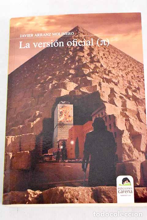Libros: La versi&oacute;n oficial [n&uacute;mero pi].- Arranz Molinero, Javier - Foto 1