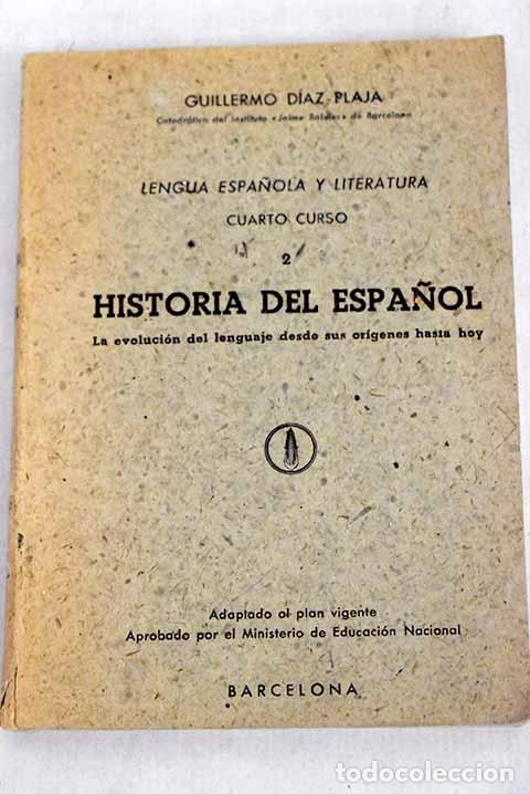 Libros: Historia del espa&ntilde;ol.- D&iacute;az-Plaja, Guillermo - Foto 1