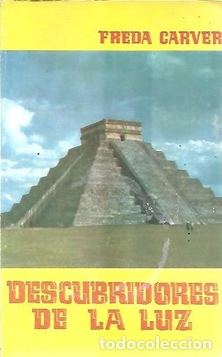 Libros: DESCUBRIDORES DE LA LUZ FREDA CARVER - Foto 1