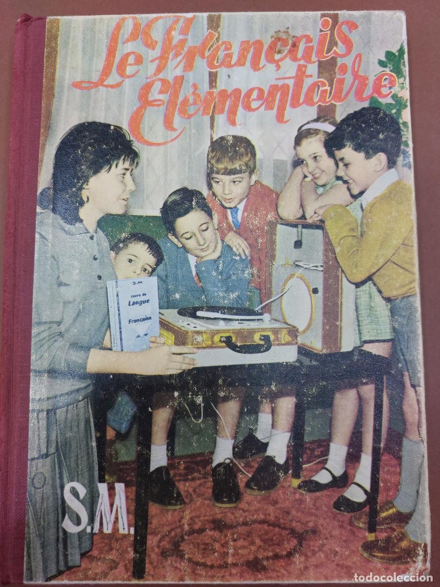 Libros: LE FRAN&Ccedil;AIS ELEMENTAIRE (S.M., 1961) - Foto 1