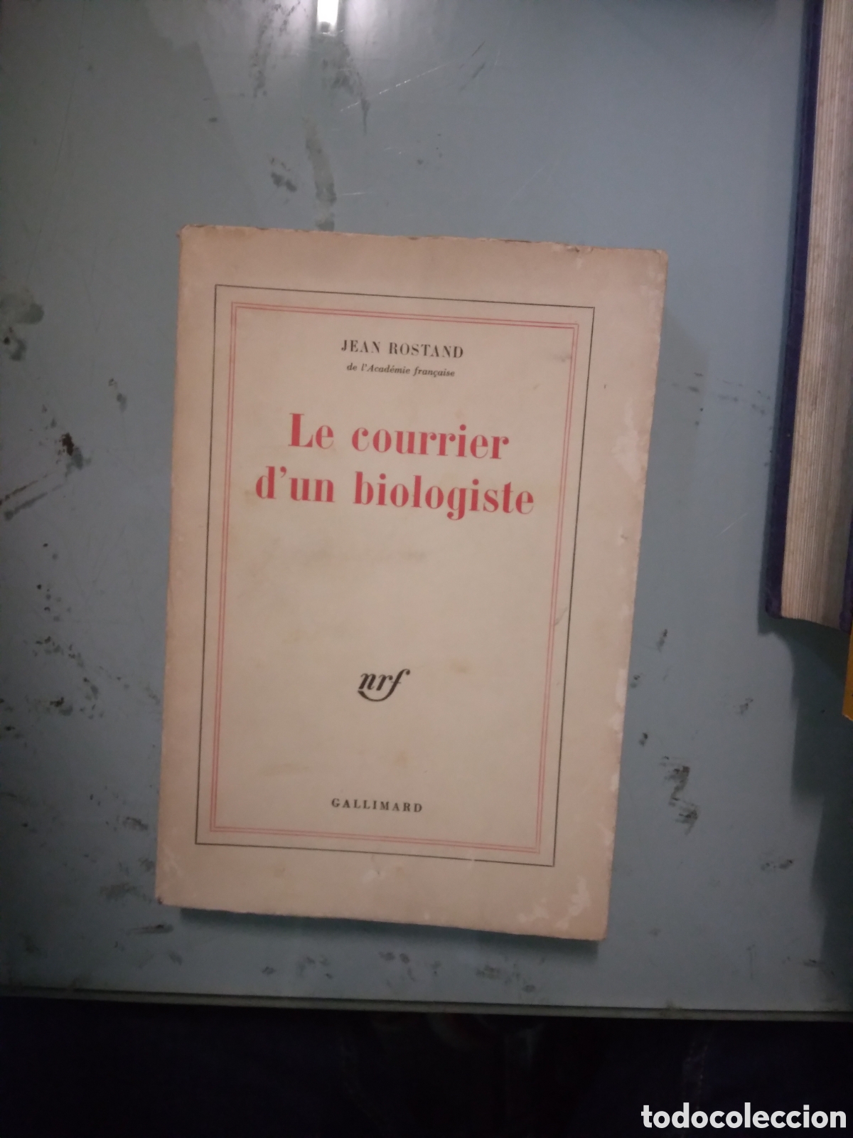Libros: Jean Rostand, Le.courrier dun biologiste, Gallimard - Foto 1