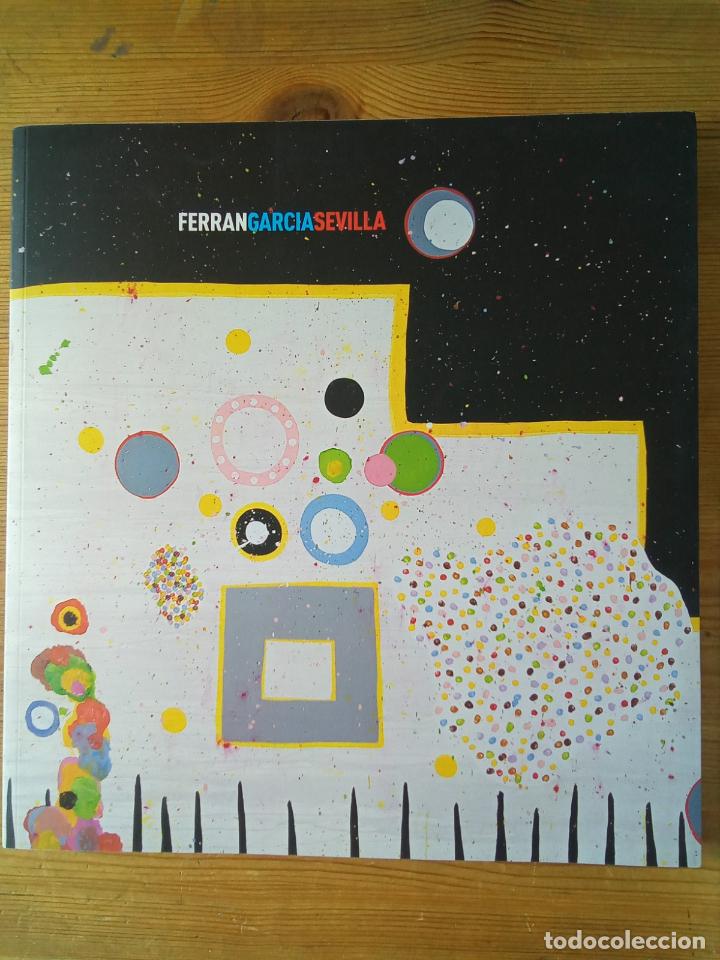Livros em segunda m&atilde;o: Ferr&aacute;n Garc&iacute;a Sevilla. Cat&aacute;logo de la exposici&oacute;n de 2010 en el Patio Herreriano y de 2011 en el Iri