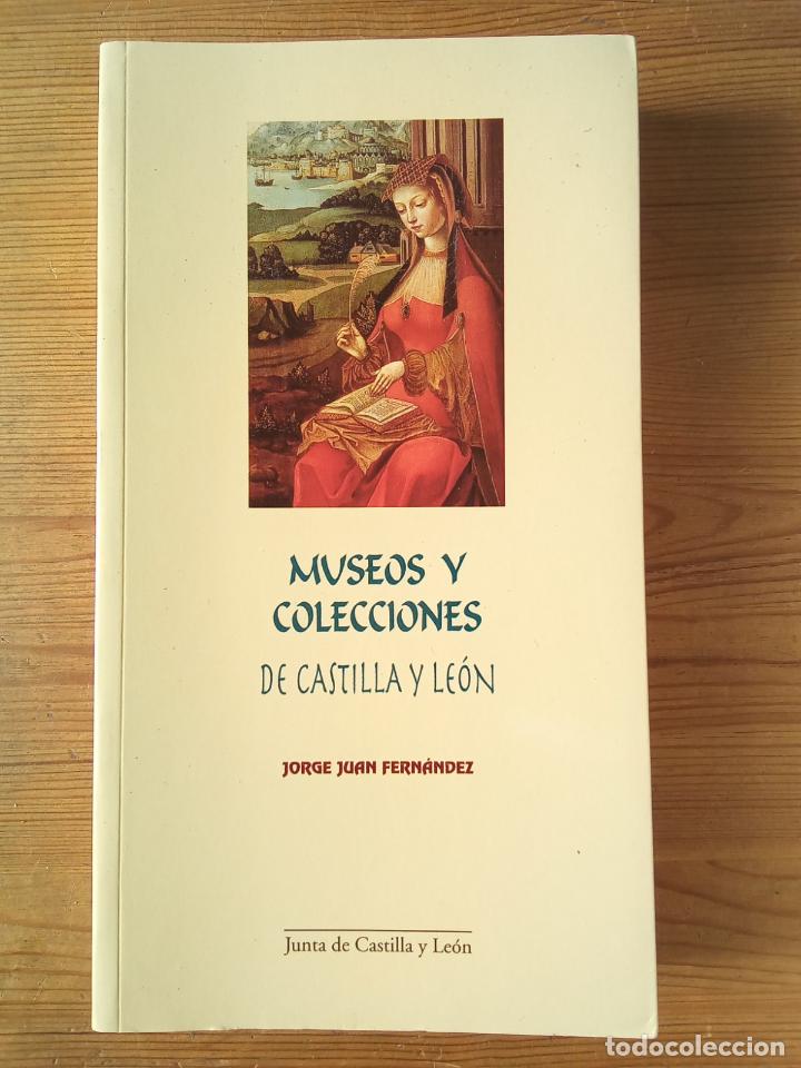 Libros: Jorge Juan Fern&aacute;ndez - Museos y colecciones de Castilla y Le&oacute;n - Foto 1