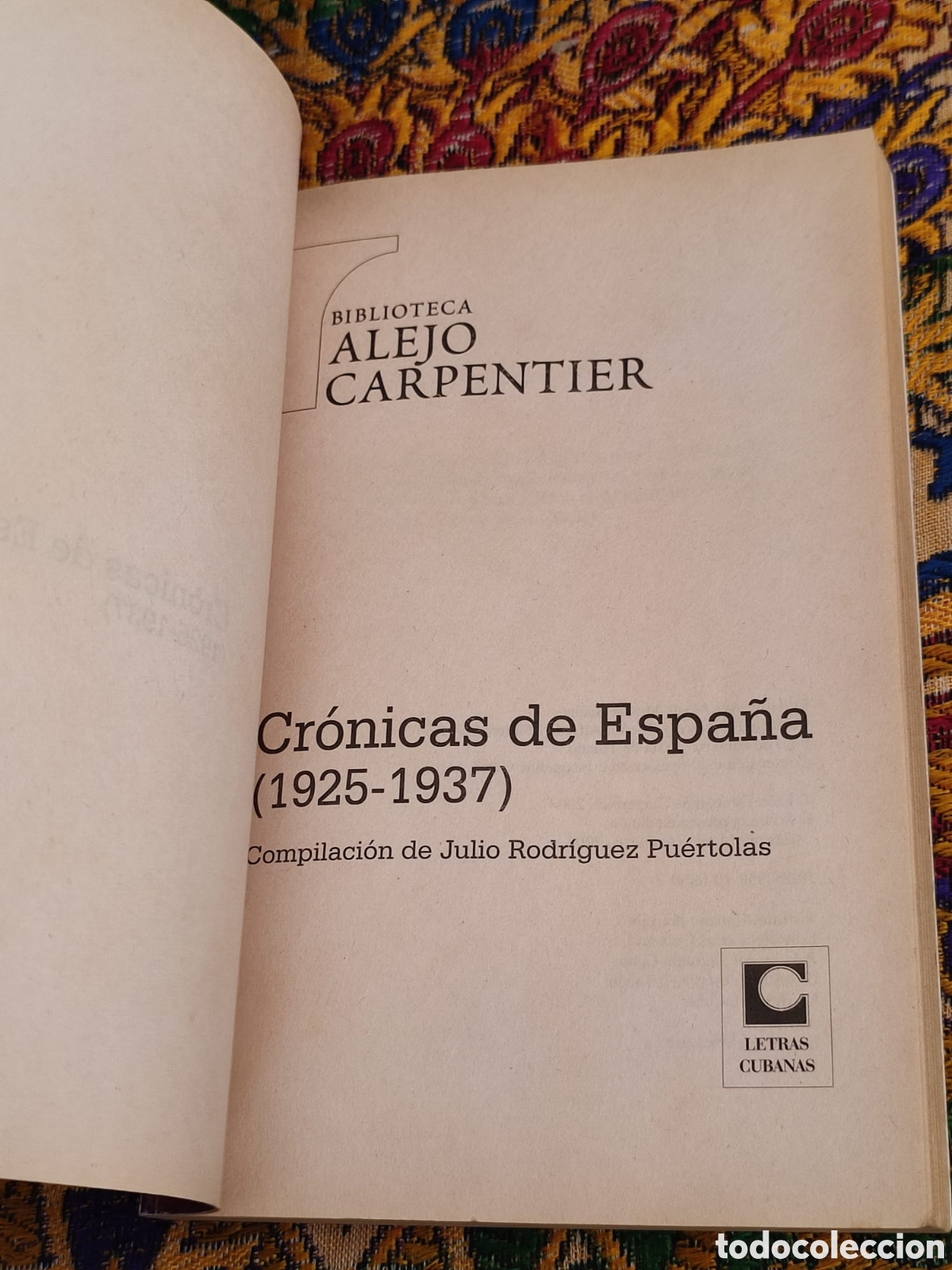 Libros: Alejo Carpentier Cr&oacute;nicas de Espa&ntilde;a 1925-1937 - Foto 4