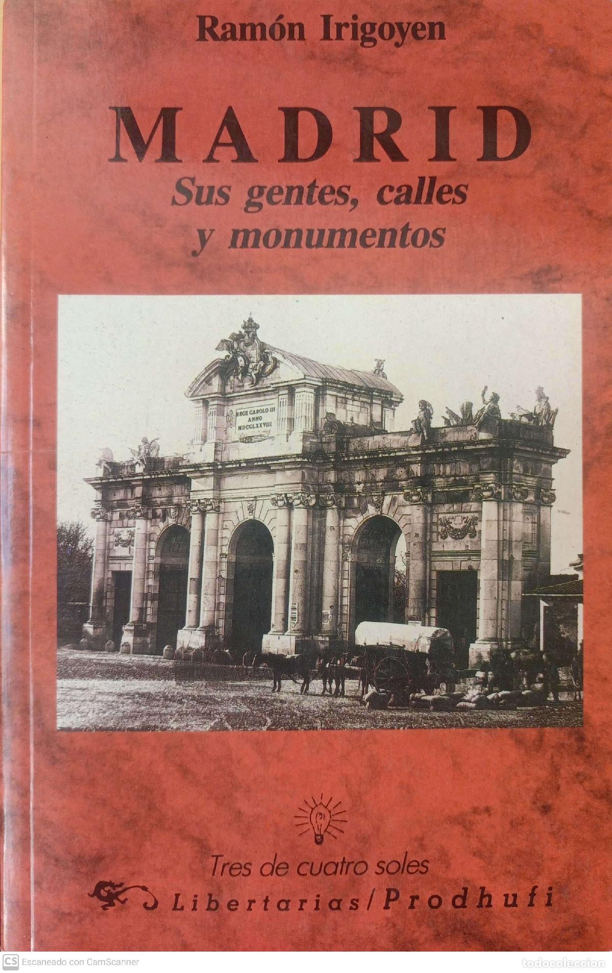 Libri di seconda mano: Madrid. Sus gentes, calles y monumentos - Irigoyen, Ramón
