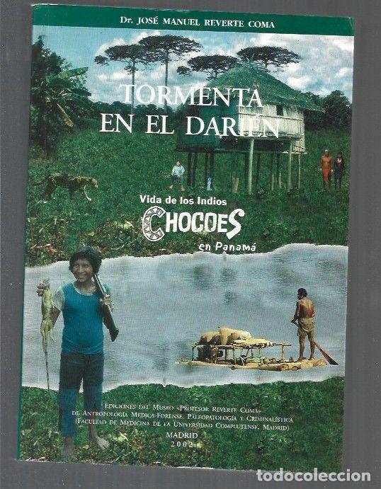 Libros: TORMENTA EN EL DARIEN. VIDA DE LOS INDIOS CHOCOES EN PANAMA - REVERTE COMA, JOSE MANUEL - Foto 1