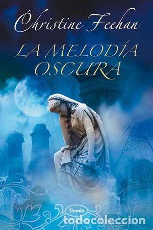 Libros: LA MELOD&Iacute;A OSCURA - FEEHAN, CHRISTINE - Foto 1