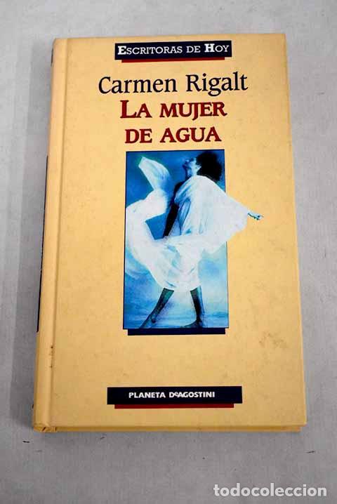 Libros: La mujer de agua.- Rigalt, Carmen - Foto 1