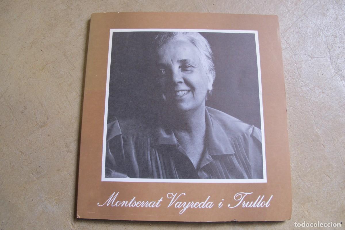 Livros em segunda m&atilde;o: MONTSERRAT VAYREDA I TRULLOL, LA VIDA I L'OBRA DE
