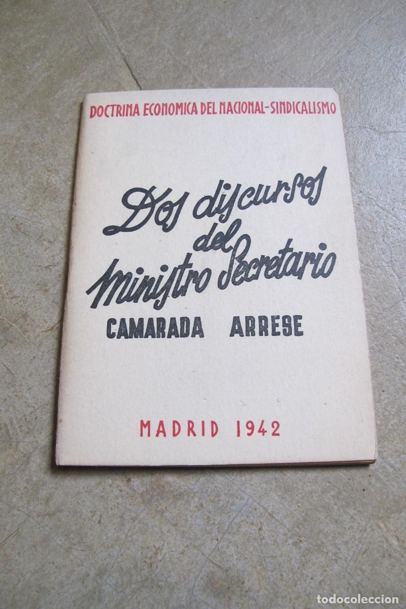 Libri di seconda mano: DOS DISCURSOS DEL MINISTRO SECRETARIO CAMARADA ARRESE. DOCTRINA ECONOMICA DEL NACIONAL-SINDICALISMO.