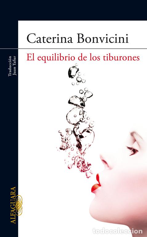 Libros: El equilibrio de los tiburones - Bonvicini, Caterina - Foto 1