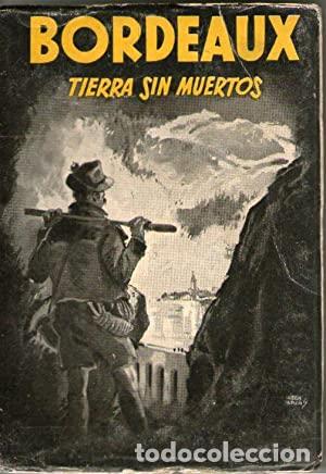 Libros: TIERRA SIN MUERTOS - Bordeaux,Henry - Foto 1
