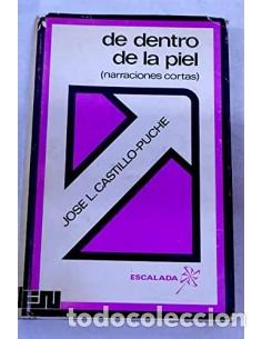 Libros: DE DENTRO DE LA PIEL 1&ordf;Edici&oacute;n - Castillo Puche,Jos&eacute; L. - Foto 1