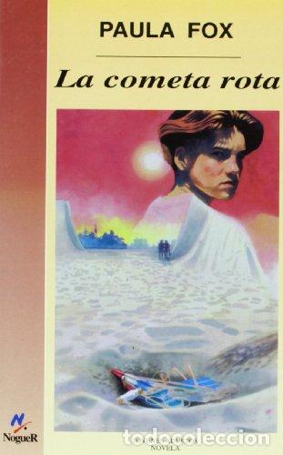 Libros: LA COMETA ROTA - Fox,Paula - Foto 1