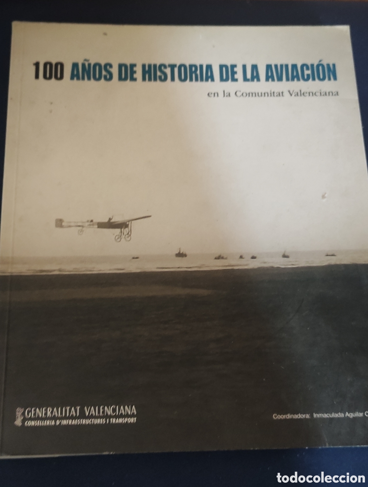 Libros: 100 A&Ntilde;OS DE LA HISTORIA DE LA AVIACION ... - Foto 1