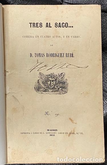Libros: TRES AL SACO... Comedia en cuatro actos, y en verso - RODRIGUEZ RUBI, Tom&aacute;s - Foto 1