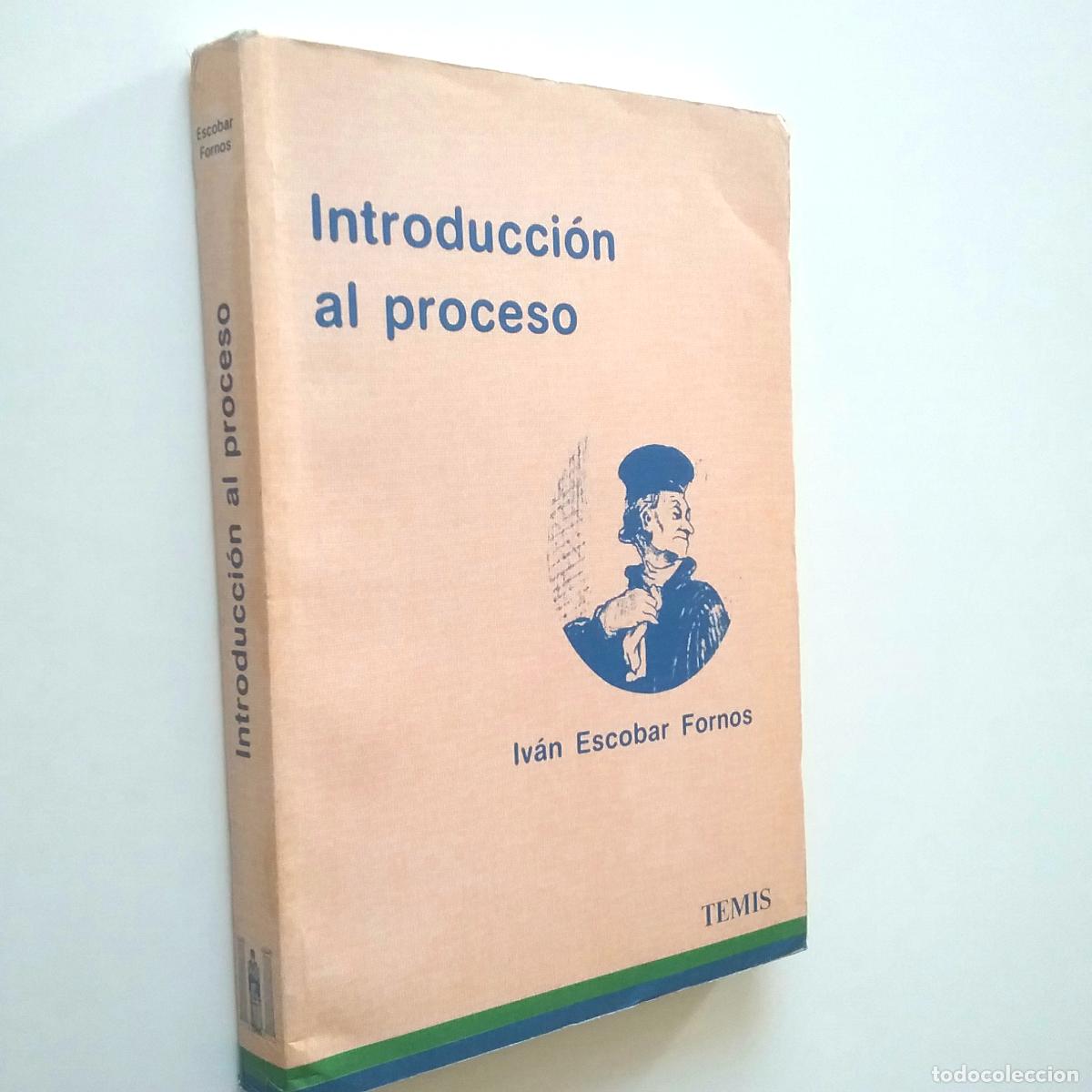 Libros: Iv&aacute;n Escobar Fornos - Introducci&oacute;n al proceso - Foto 1
